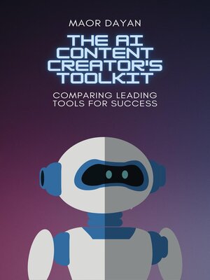 cover image of The AI Content Creator's Toolkit